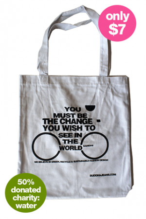 GANDHI QUOTE ORGANIC COTTON BAG, 50% GOES TO CHARITY: WATER