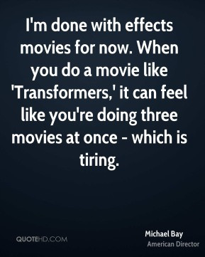 More Michael Bay Quotes