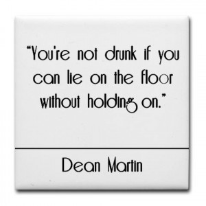 Related Pictures dean martin quote gifts dean martin quote merchandise ...