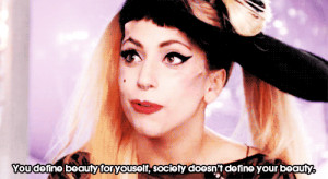 17 Of The Most Inspirational Things Lady Gaga Has Ever Said