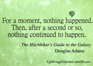 ... Hitchhikers Guide to the Galaxy douglas adams quotes books literature