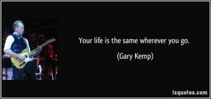 More Gary Kemp Quotes