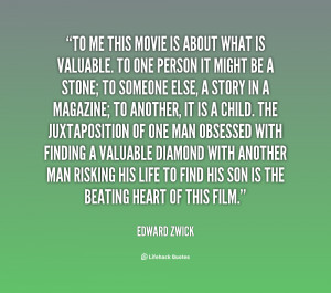 Edward Zwick Quotes