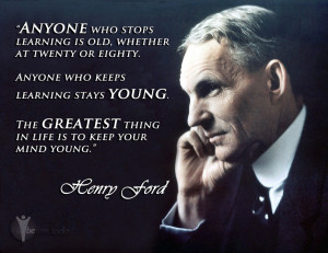 Keep The Mind Young – Henry Ford Quote