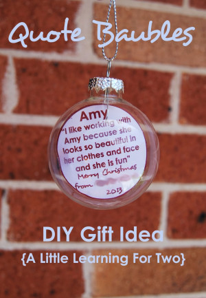 Little Learning For Two: Teacher Gifts - Quote Baubles