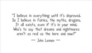 john lennon #john lennon quote #make believe #magic #inspirational