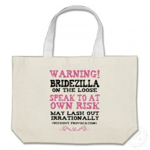 Funny Bridezilla tote bag.