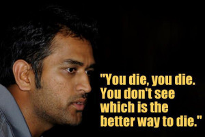 20 best MS Dhoni quotes