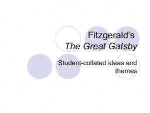 ... collaborative notes on the novel The Great Gatsby by Fitzgerald