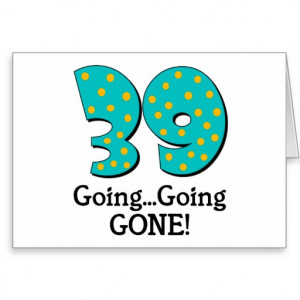 Birthday Card For Those Turning Years Old Free And Printable