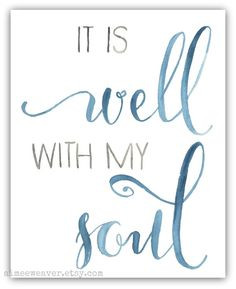 It Is Well With My Soul Watercolor Print 8x10 by aimeeweaver More