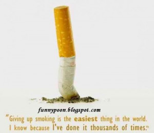 Smoking The Easiest Thing In The World - Funny Quote