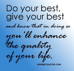 Doing-Your-Best-picture-Quotes-Do-your-best-give-your-best-and-know ...