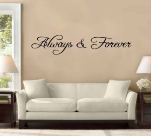 ALWAYS AND FOREVER vinyl wall sayings quotes decals stickers