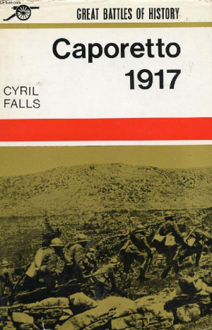 FALLS CYRIL CAPORETTO 1917