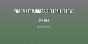 Quotes About Insanity Madness