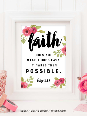 Faith Makes Things Possible Not Easy Quote