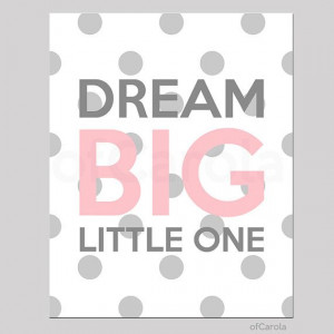 ... Girls Dream Big Little One Quote Print Wall Art by ofCarola, $12.00