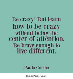 ... coelho more life quotes love quotes success quotes motivational quotes