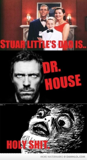 Funny Dr. House Pictures (18 Pics)