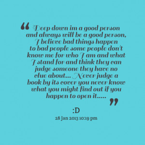 good person, i believe bad things happen to bad people some people ...