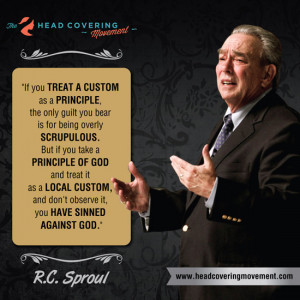 Source: R.C. Sproul – “To Cover or Not To Cover” (Sermon)