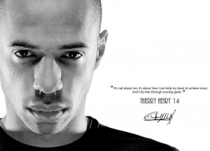 It`s Not About Me…. ” – Thierry Henry