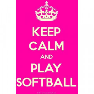 Softball Is Life Keep calm & play softball