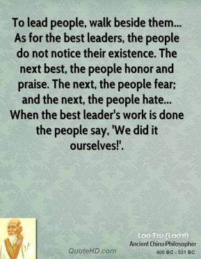 lao-tzu-quote-to-lead-people-walk-beside-them-as-for-the-best-leaders ...