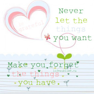 make you forget the things you have