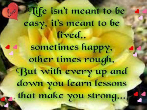 Life Isn’t Meant To Be Easy