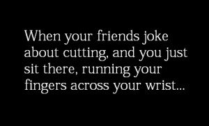 Cut Wrists Quotes