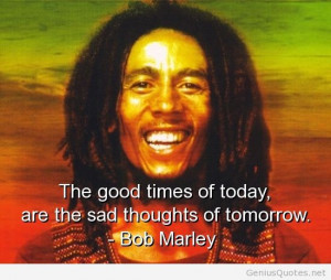 Quote of the day with Bob Marley1
