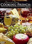 Cooking French: The Cuisine of Burgundy and Southern France