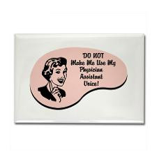 Physician Assistant Voice Rectangle Magnet for