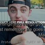 mac miller, quotes, sayings, life goes on, positive mac miller, quotes ...