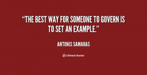 The best way for someone to govern is to set an example.”