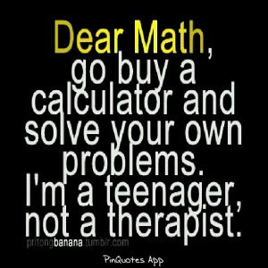 Please go away math!!!