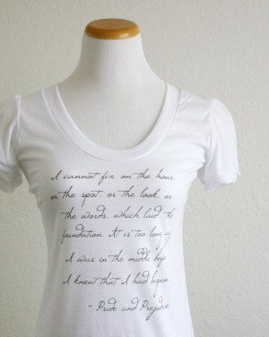 Pride and Prejudice- Mr. Darcy Quote Tshirt - Women's White Literary ...
