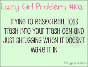 lazy girl problems