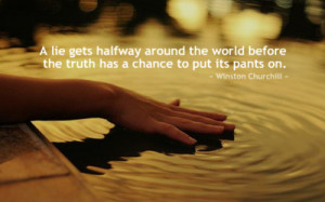 lie gets highway around the world before the truth has a chance to put ...