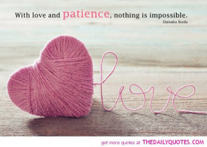 patience and love motivational love life quotes patience quotes ...