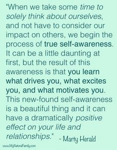 ... new-found self-awareness is a beautiful thing and it can have a