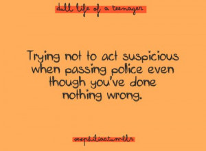 quote #funny #life #awesome #police #teen