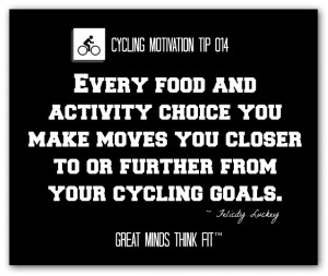 ... you closer to or further from your cycling goals.
