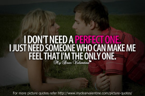 Love quotes - I dont need a perfect