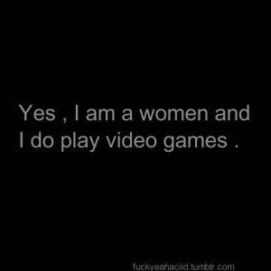 games, girls, play, text, video games, women, words