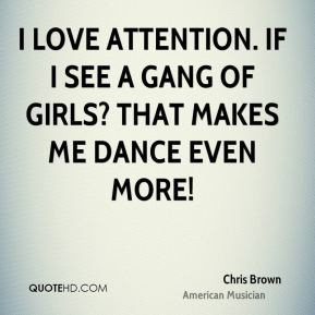 chris-brown-chris-brown-i-love-attention-if-i-see-a-gang-of-girls.jpg