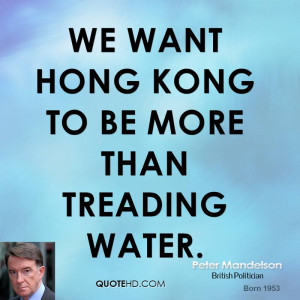 We want Hong Kong to be more than treading water.