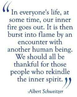 Those who rekindle your inner spirit